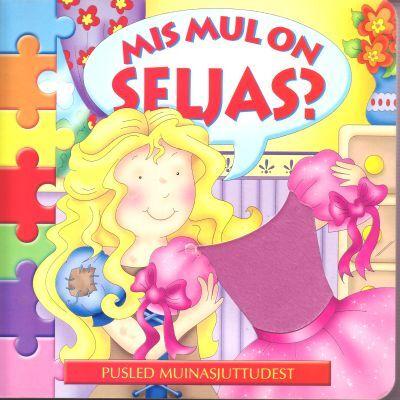 Mis mul on seljas? kaanepilt – front cover