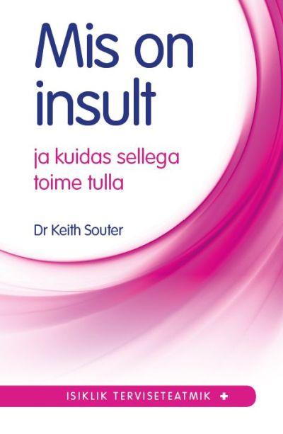 Mis on insult ja kuidas sellega toime tulla Isiklik terviseteatmik kaanepilt – front cover