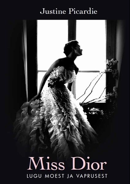 Miss Dior: lugu moest ja vaprusest kaanepilt – front cover