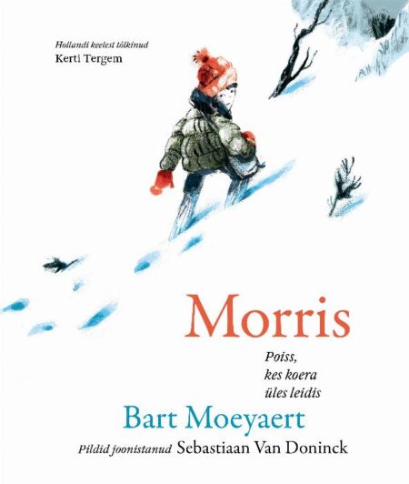 Morris: poiss, kes koera üles leidis kaanepilt – front cover