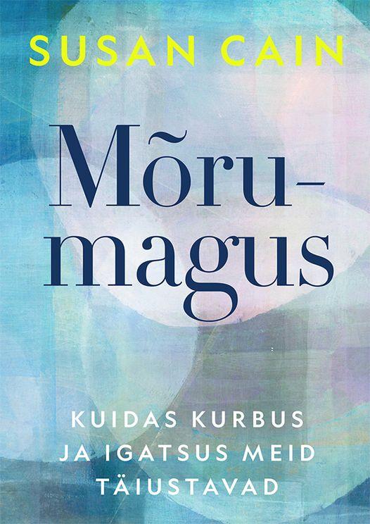 Mõrumagus Kuidas kurbus ja igatsus meid täiustavad kaanepilt – front cover