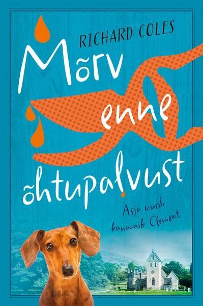 Mõrv enne õhtupalvust Asja uurib kanoonik Clement kaanepilt – front cover