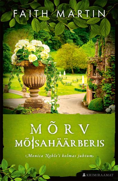 Mõrv mõisahäärberis Monica Noble’i kolmas detektiivromaan kaanepilt – front cover