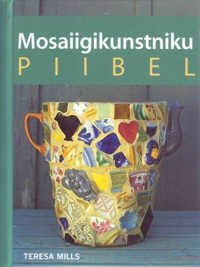 Mosaiigikunstniku piibel kaanepilt – front cover
