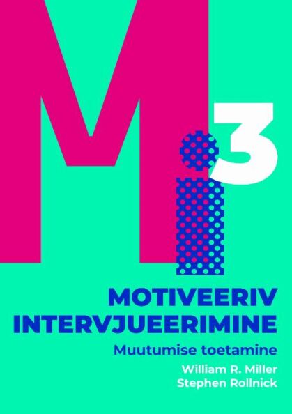 Motiveeriv intervjueerimine: muutumise toetamine kaanepilt – front cover