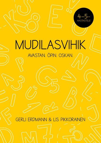 Mudilasvihik: 4–5-aastastele Avastan, õpin, oskan kaanepilt – front cover