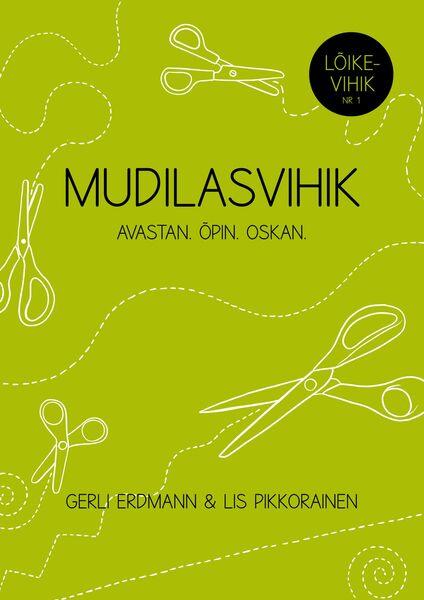 Mudilasvihik: lõikevihik nr 1 Avastan, õpin, oskan kaanepilt – front cover