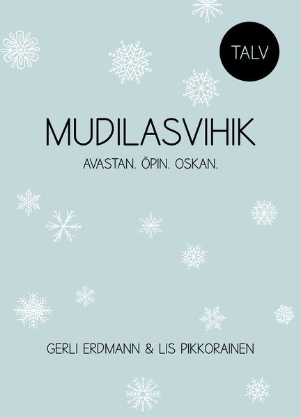 Mudilasvihik: talv Avastan, õpin, oskan kaanepilt – front cover