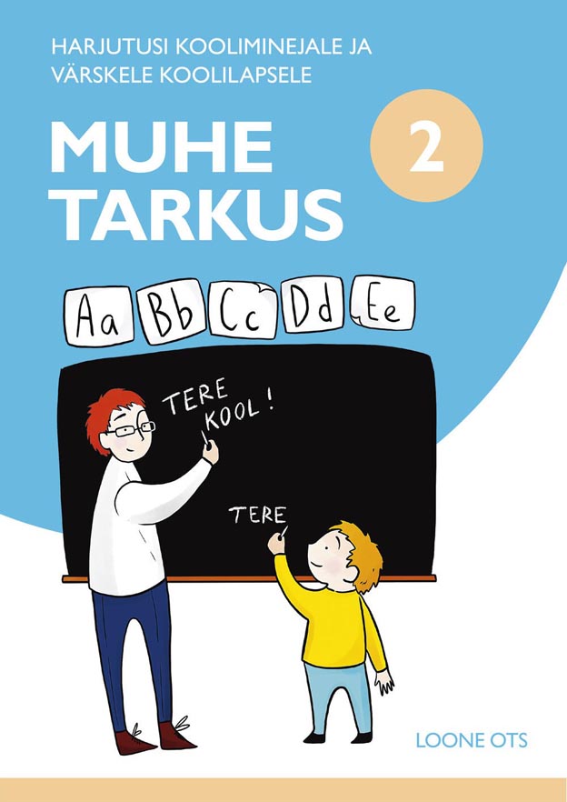 Muhe tarkus 2. osa Harjutusi kooliminejale ja värskele koolilapsele kaanepilt – front cover