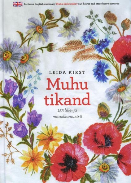 Muhu tikand: 153 lille- ja maasikamustrit kaanepilt – front cover