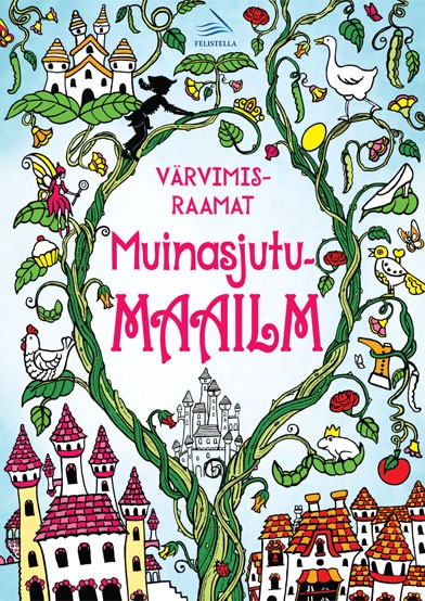 Muinasjutumaailm: värvimisraamat kaanepilt – front cover