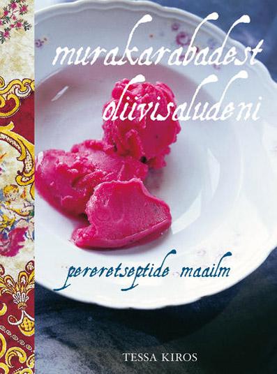Murakarabadest oliivisaludeni Pereretseptide maailm kaanepilt – front cover
