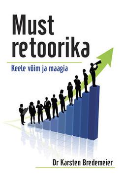 Must retoorika: keele võim ja maagia kaanepilt – front cover