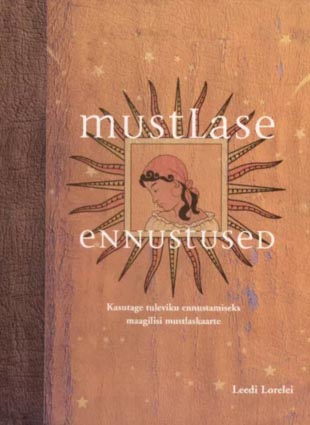 Mustlase ennustused Kasutage tuleviku ennustamiseks maagilisi mustlaskaarte kaanepilt – front cover