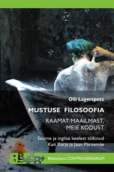 Mustuse filosoofia: raamat maailmast, meie kodust kaanepilt – front cover