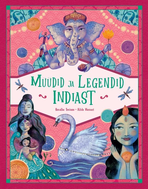 Klõpsa, et näha suuremat pilti Müüdid ja legendid Indiast kaanepilt – front cover