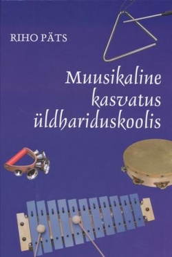 Muusikaline kasvatus üldhariduskoolis kaanepilt – front cover