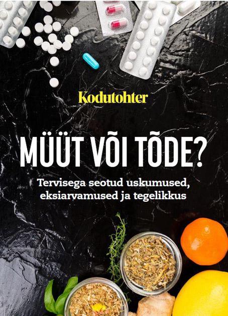 Müüt või tõde? Tervisega seotud uskumused, eksiarvamused ja tegelikkus kaanepilt – front cover