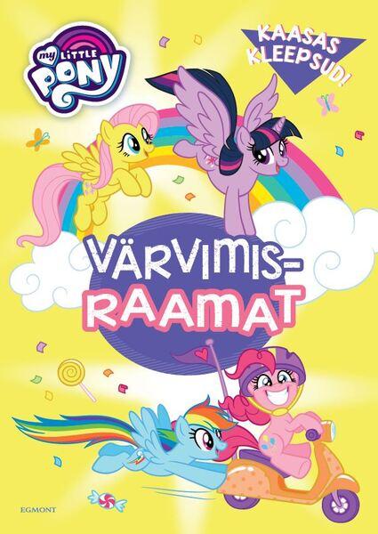 My Little Pony värvimisraamat Kaasas kleepsud! kaanepilt – front cover