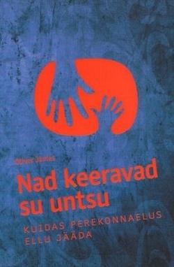 Nad keeravad su untsu Kuidas perekonnaelus ellu jääda kaanepilt – front cover