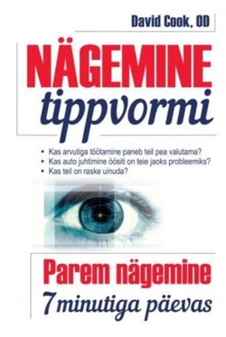 Nägemine tippvormi Parem nägemine seitsme minutiga päevas kaanepilt – front cover