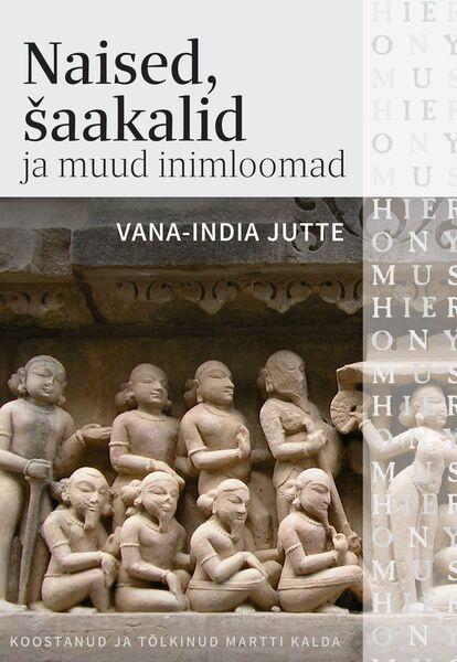 Naised, šaakalid ja muud inimloomad Vana-India jutte kaanepilt – front cover