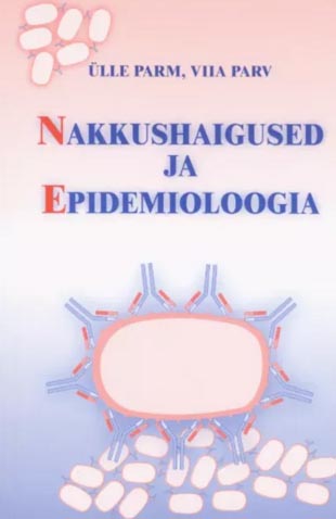 Nakkushaigused ja epidemioloogia kaanepilt – front cover