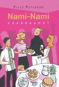 Nami-nami kokaraamat Nami-nami kutsub külla kaanepilt – front cover