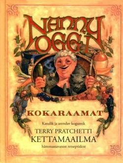 Nanny Oggi kokaraamat Kasulik ja arendav kogumik Terry Pratchetti Kettamaailma hämmastavatest retseptidest kaanepilt – front cover