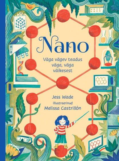 Nano: väga vägev teadus väga, väga väikesest kaanepilt – front cover