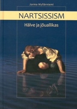 Nartsissism: hälve ja jõuallikas kaanepilt – front cover