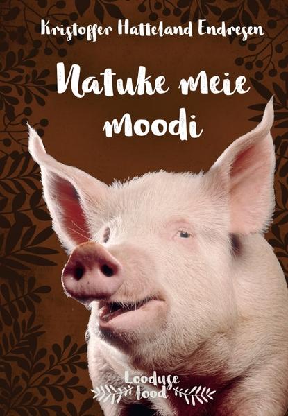 Natuke meie moodi Jutustus sigadest kaanepilt – front cover