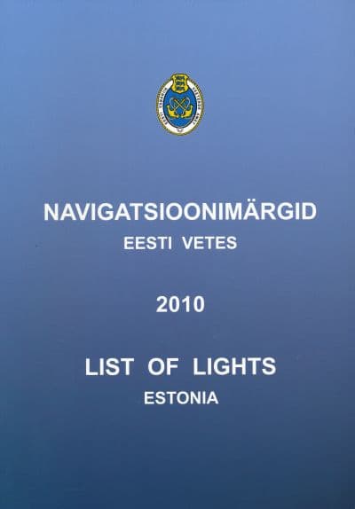 Navigatsioonimärgid Eesti vetes 2010 seisuga 1. juuni 2010 List of lights Estonia updated to June 01, 2010 kaanepilt – front cover