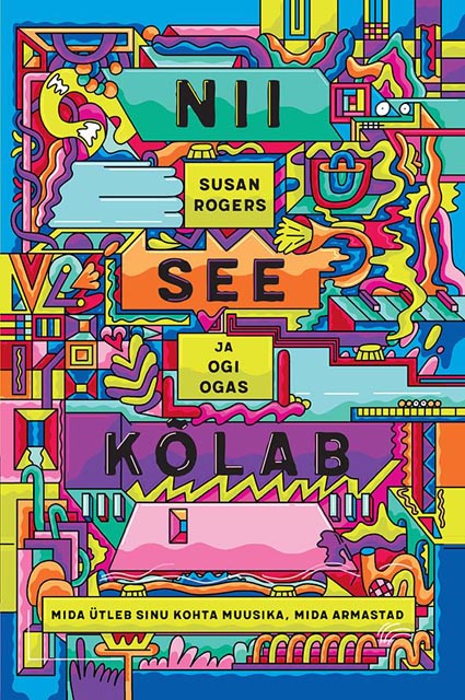 Nii see kõlab: mida ütleb sinu kohta muusika, mida armastad kaanepilt – front cover