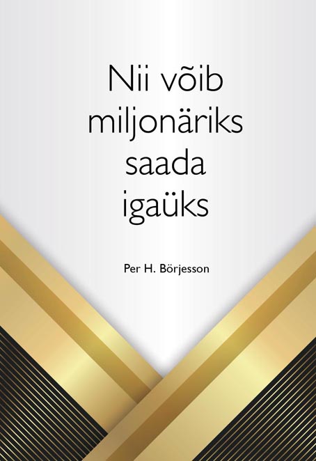 Nii võib miljonäriks saada igaüks kaanepilt – front cover