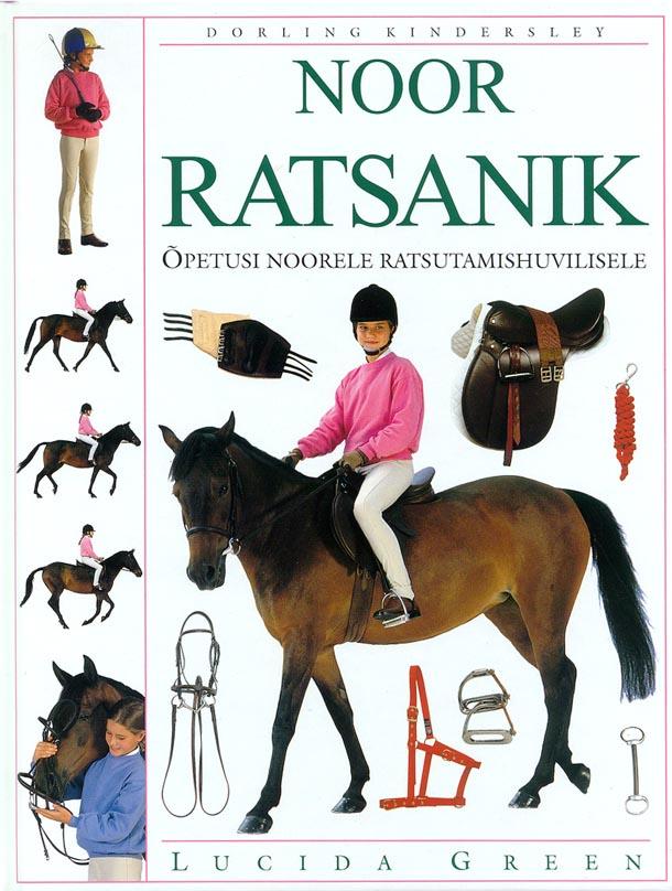 Noor ratsanik Õpetusi noorele ratsutamishuvilisele kaanepilt – front cover