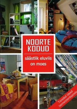 Noorte kodud: säästlik eluviis on moes kaanepilt – front cover