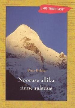 Nooruse allika iidne saladus: 1. raamat Viis tiibetlast kaanepilt – front cover
