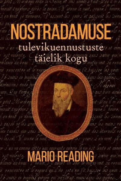 Nostradamuse tulevikuennustuste täielik kogu kaanepilt – front cover