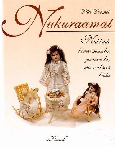 Nukuraamat Nukkude kirev maailm ja mõnda, mis seal sees leida kaanepilt – front cover