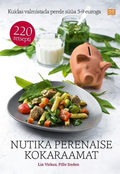 Nutika perenaise kokaraamat Kuidas valmistada perele süüa 5–9 euroga kaanepilt – front cover