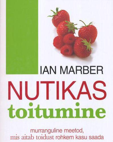 Nutikas toitumine Murranguline meetod, mis aitab toidust rohkem kasu saada kaanepilt – front cover