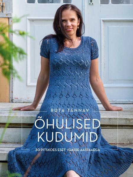 Õhulised kudumid 30 pitskoes eset igasse aastaaega kaanepilt – front cover