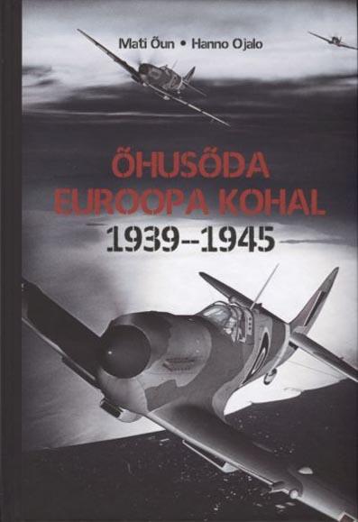 Õhusõda Euroopa kohal 1939–1945 kaanepilt – front cover