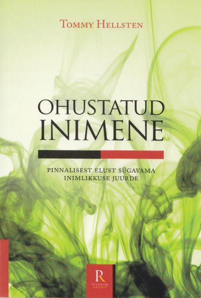 Ohustatud inimene Pinnalisest elust sügavama inimlikkuse juurde kaanepilt – front cover