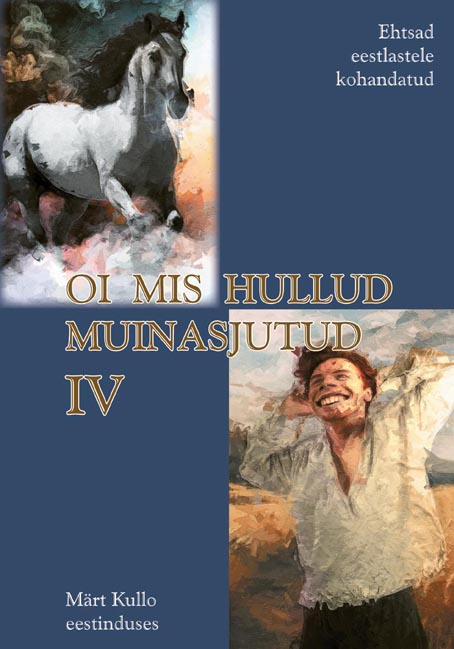 Oi mis hullud muinasjutud IV kaanepilt – front cover