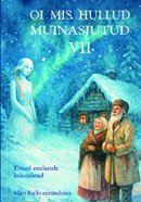 Oi mis hullud muinasjutud VII kaanepilt – front cover
