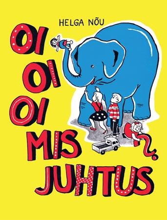 Oi oi oi – mis juhtus? kaanepilt – front cover