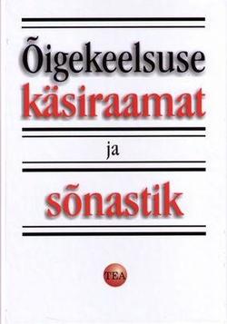 Õigekeelsuse käsiraamat ja sõnastik kaanepilt – front cover