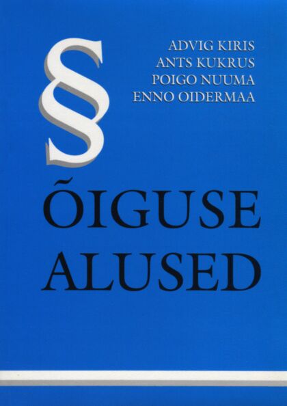 Õiguse alused: õpik majanduseriala üliõpilastele kaanepilt – front cover